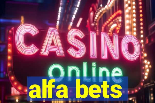 alfa bets